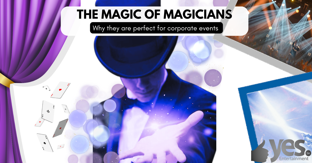 The Magic of Magicians (1) The Magic of Magicians: why they are perfect for Corporate EventsWhy